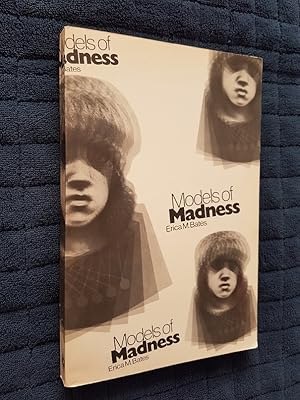 Models of Madness