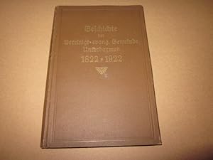 Imagen del vendedor de Geschichte der Vereinigt-evangelischen Gemeinde Unterbarmen vom Jahre 1822 bis zum Jahre 1922 a la venta por Versandantiquariat Schfer