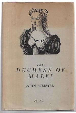 Seller image for The Duchess of Malfi With Introductory essays by George Rylands and Charles Williams. Illustrated by Michael Ayrton. for sale by City Basement Books