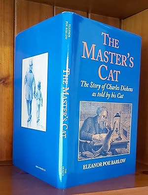 THE MASTER'S CAT The Story of Charles Dickens As Told by His Cat