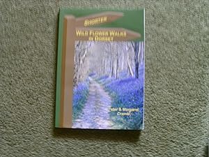 Immagine del venditore per Shorter Wild Flower Walks in Dorset venduto da Buybyebooks