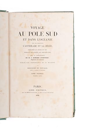 Seller image for Voyage au Pole Sud et dans l'Oceanie sur les corvettes l'Astrolabe et la Zelee. Histoire du Voyage. for sale by Hordern House Rare Books