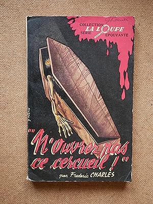 Imagen del vendedor de N' Ouvrez pas ce Cercueil a la venta por Guy David Livres Noirs et Roses