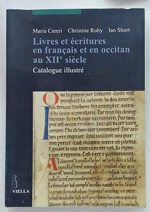 Bild des Verkufers fr Lives et critures en Franais et en Occitan au XIIe Sicle. Catalogue Illustr. zum Verkauf von Plurabelle Books Ltd