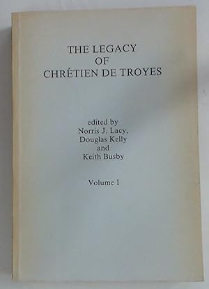 Bild des Verkufers fr The Legacy of Chrtien de Troyes. Volume 1. zum Verkauf von Plurabelle Books Ltd