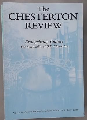 Bild des Verkufers fr Chesterton Review. Volume 26, No 4, 2000. Special Issue: Evangelizing Culture. The Spirituality of G K Chesterton. zum Verkauf von Plurabelle Books Ltd