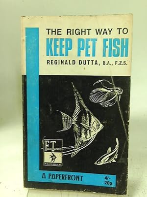 Bild des Verkufers fr The Right Way to Keep Pet Fish zum Verkauf von World of Rare Books