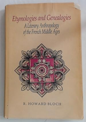 Bild des Verkufers fr Etymologies and Genealogies. A Literary Anthropology of the French Middle Ages. zum Verkauf von Plurabelle Books Ltd