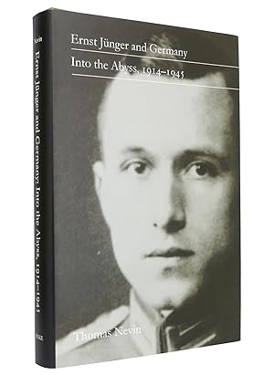 Imagen del vendedor de Ernst Jnger and Germany : Into the Abyss, 1914-1945 a la venta por exlibris24 Versandantiquariat