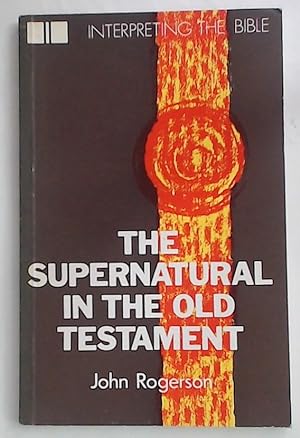 Bild des Verkufers fr The Supernatural in the Old Testament. zum Verkauf von Plurabelle Books Ltd