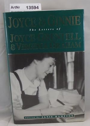 Joyce & Ginnie. The Letters of Joyce Grenfell & Virgina Graham