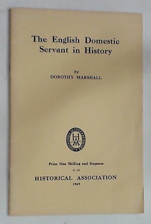 Bild des Verkufers fr The English Domestic Servant in History. zum Verkauf von Plurabelle Books Ltd