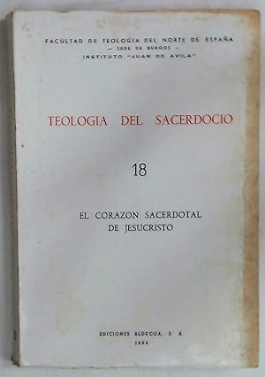 Imagen del vendedor de Teologia del Sacerdocio. Volume 18. El Corazon Sacerdotal de Jesucristo. a la venta por Plurabelle Books Ltd