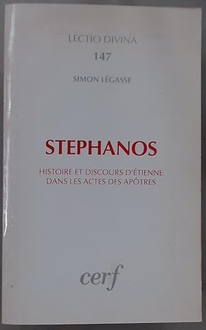 Stéphanos: Histoire et Discours d'Etienne dans les Actes des Apôtres.