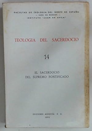 Bild des Verkufers fr Teologia del Sacerdocio. Volume 14. El Sacerdocio del Supremo Pontificado. zum Verkauf von Plurabelle Books Ltd