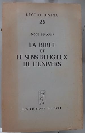 Image du vendeur pour La Bible et le Sens Religieux de l'Univers. mis en vente par Plurabelle Books Ltd