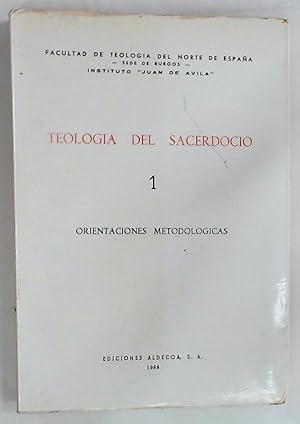 Imagen del vendedor de Teologia del Sacerdocio. Volume 1. Orientaciones Metodologicas. a la venta por Plurabelle Books Ltd