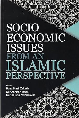 Socio-Economic Issues from an Islamic Perspective