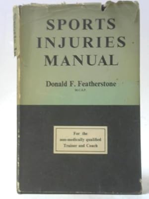 Imagen del vendedor de Sports Injuries Manual for Trainers and Coaches a la venta por World of Rare Books