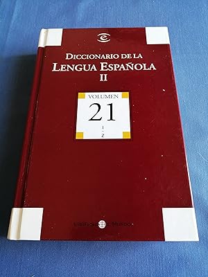 Diccionario de la Lengua española II : [Gran Enciclopedia Universal. Volumen 21 : I-Z]