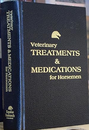 Imagen del vendedor de Veterinary Treatments & Medications for Horsemen a la venta por James Howell Rare Books