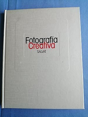 Enciclopedia Salvat de la fotografía creativa : para descubrir paso a paso los secretos de la fot...