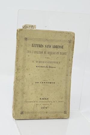 Imagen del vendedor de Lettres sans adresse (sur l'abolition du servage en Russie) / par N. Tchernychewsky, traduit du russe a la venta por Librairie Douin