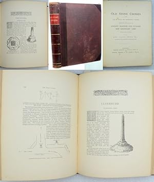 Bild des Verkufers fr OLD STONE CROSSES of the Vale of Clywd and Neighbouring Parishes, Together with Some Account of the Ancient Manners and Customs and Legendary Lore. Connected with the Parishes. Bernard Quaritch . N.d. c.[1886]. 1st Ed. 4to. [iv] + 208pp. + xxxiii + [x] Subscribers. 8 litho. plates, numerous ills. [Bound with]. Dymond, Charles William. THE ANCIENT REMAINS AT STANTON DREW in the County of Somerset. Printed for the Author 1896. iv + 40pp. + [ii] Subscribers. 2 plans including 1 folding (repaired). zum Verkauf von Francis Edwards ABA ILAB