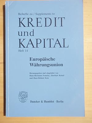 Seller image for Europische Whrungsunion - Beihefte zu Kredit und Kapital - Heft 14 for sale by Versandantiquariat Manuel Weiner