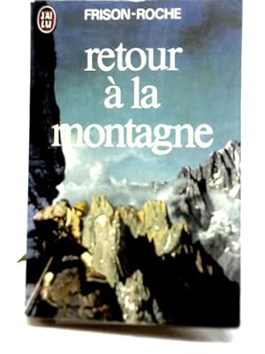 Immagine del venditore per Retour A La Montagne venduto da World of Rare Books