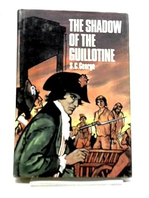 Seller image for The Shadow of the Guillotine for sale by World of Rare Books