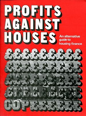 Profits Against Houses: An Alternative Guide to Housing Finance