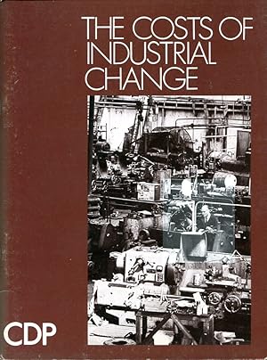 Image du vendeur pour The Costs of Industrial Change mis en vente par Godley Books