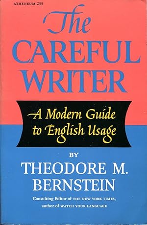 Seller image for The Careful Writer; a Modern Guide to English Usage for sale by Godley Books