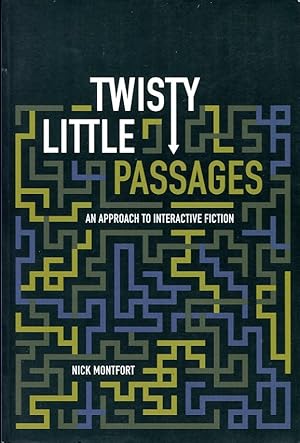 Seller image for Twisty Little Passages: An Approach to Interactive Fiction for sale by Godley Books