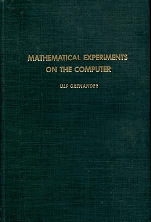 Mathematical Experiments on the Computer