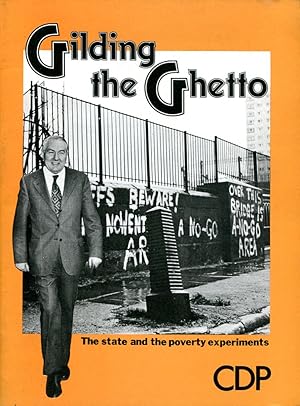 Gilding the Ghetto: The State and the Poverty Experiments