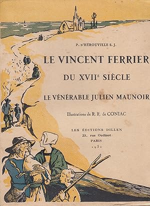 Le Vincent Ferrier du XVIIe siècle - Le Vénérable Julien Maunoir -