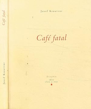 Seller image for Caf Fatal Mezi Prahou, Vidn a Parizi, vytvarn erty for sale by Biblioteca di Babele