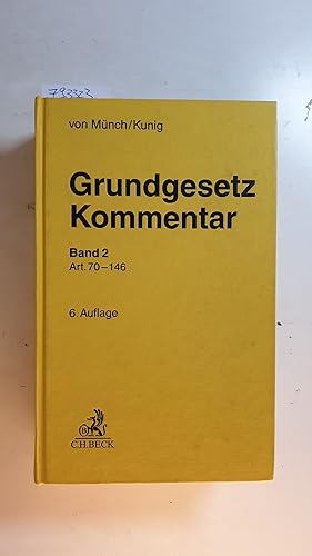 Seller image for Grundgesetz Kommentar, Teil: Band 2, Art. 70 bis 146 for sale by Gebrauchtbcherlogistik  H.J. Lauterbach