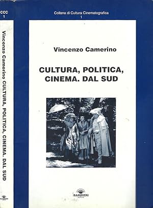 Bild des Verkufers fr Cultura, Politica, Cinema. Dal Sud zum Verkauf von Biblioteca di Babele