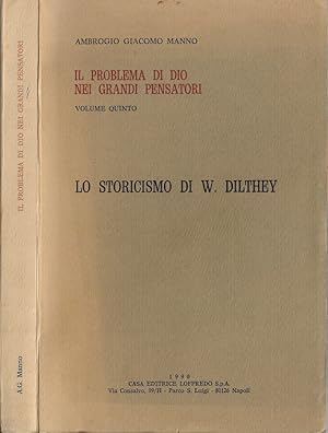 Seller image for Il problema di Dio nei grandi pensatori Vol. V Lo storicismo di W. Dilthey for sale by Biblioteca di Babele