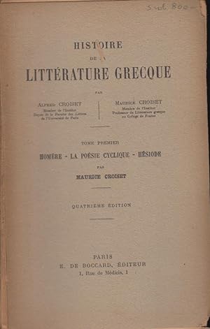 Bild des Verkufers fr Histoire de la littrature grecque / T. 1, Homre. La posie cyclique. Hsiode. zum Verkauf von PRISCA