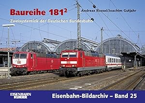 Baureihe 181/2 : Zweisystemlok der Deutschen Bundesbahn