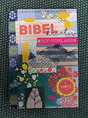 Seller image for Bibel kreativ. DIY-Vorlagen for sale by Urs Zihlmann