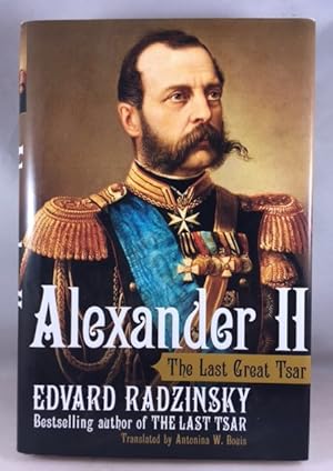 Bild des Verkufers fr Alexander II: The Last Great Tsar zum Verkauf von Great Expectations Rare Books