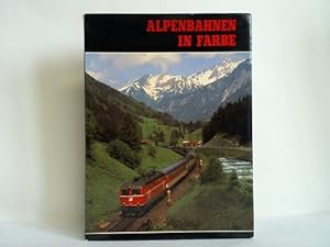 Les grands trains des Alpes = Alpenbahnen in Farbe = I colori delle ferrovie nelle Alpi