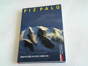 Piz Palü. Dreiklang in Fels und Eis