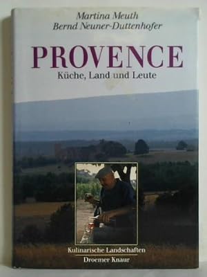 Provence. Küche, Land und Leute