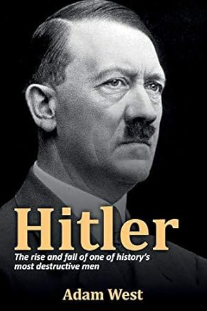 Bild des Verkufers fr Hitler: The rise and fall of one of history's most destructive men zum Verkauf von WeBuyBooks